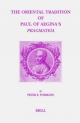 The Oriental Tradition of Paul of Aegina's Pragmateia - Peter Pormann