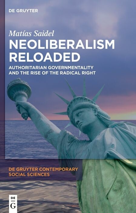 Neoliberalism Reloaded -  Matías Saidel