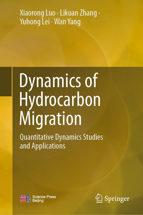 Dynamics of Hydrocarbon Migration -  Yuhong Lei,  Xiaorong Luo,  Wan Yang,  Likuan Zhang