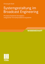 Systemgestaltung im Broadcast Engineering - Christoph Kloth