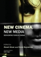 New Cinema, New Media - Deniz Bayrakdar Murat Akser