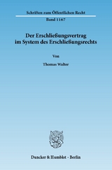 Der Erschließungsvertrag im System des Erschließungsrechts. - Thomas Walter