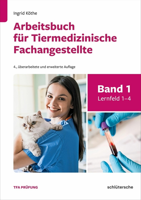 Arbeitsbuch für Tiermedizinische Fachangestellte Bd. 1 -  Ingrid Köthe