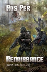 Renaissance (Alpha Rom Buch #5): LitRPG-Serie - Ros Per
