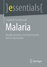 Malaria -  Friedrich Frischknecht