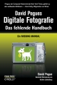 David Pogues Digitale Fotografie - Das fehlende Handbuch - Ein Missing Manual