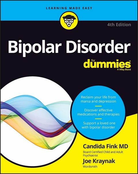 Bipolar Disorder For Dummies -  Candida Fink,  Joseph Kraynak