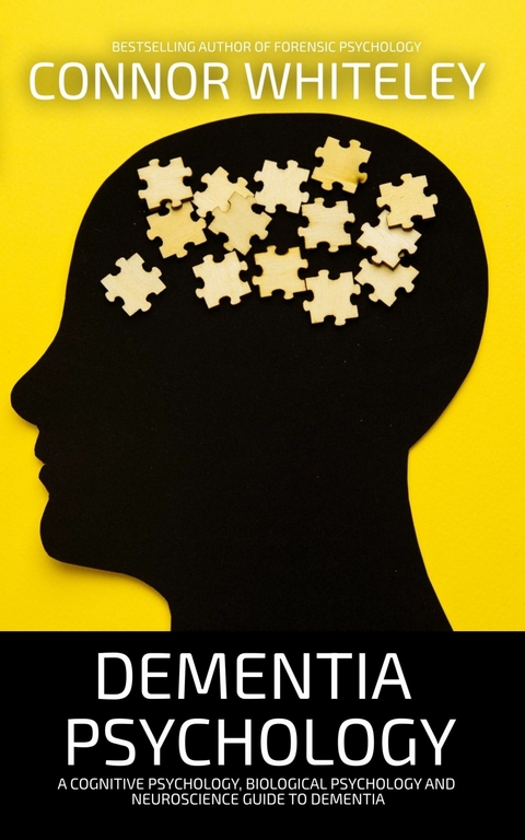 Dementia Psychology -  Connor Whiteley