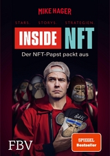 Inside NFT: Stars, Storys, Strategien - Mike Hager