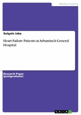 Heart Failure Patients at Arbaminch General Hospital - Galgalo Jaba