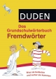 Duden Grundschulwörterbuch - Fremdwörter - Annette Raether; Christoph Gerhardt; Ulrike Holzwarth-Raether