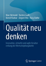 Qualität neu denken -  Marc Helmold,  Torsten Laub,  Bernd Flashar,  Jürgen Fritz,  Tracy Dathe