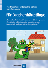 Für Drachenhäuptlinge - Dorothee Metz, Linda Paulina Fröhlich, Franz Petermann