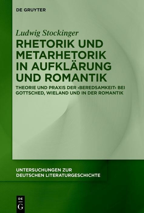Rhetorik und Metarhetorik in Aufklärung und Romantik -  Ludwig Stockinger