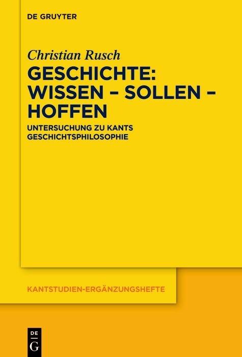 Geschichte: Wissen - Sollen - Hoffen -  Christian Rusch