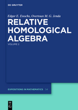 Edgar E. Enochs; Overtoun M. G. Jenda: Relative Homological Algebra / Relative Homological Algebra - Edgar E. Enochs, Overtoun M. G. Jenda