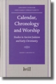 Calendar, Chronology and Worship - Roger T. Beckwith
