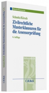 Zivilrechtliche Musterklausuren für die Assessorprüfung - Schmitz, Günther; Kirsch, Sebastian