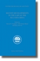 Recent Developments in the Law of the Sea and China - Myron H. Nordquist; John Norton Moore; Kuen-Chen Fu