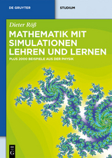 Mathematik mit Simulationen lehren und lernen - Dieter Röß