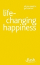 Life Changing Happiness: Flash - Paul Jenner