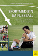 Sportmedizin im Fußball - Tim Meyer;  Oliver Faude;  Karen Aus der Fünten