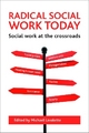 Radical social work today - Michael Lavalette