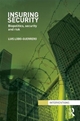 Insuring Security: Biopolitics, security and risk (Interventions)
