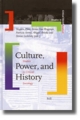 Culture, Power, and History - Abigail Brooks; Denise Leckenby; Stephen J. Pfohl; Aimee van Wagenen; Patricia Arend