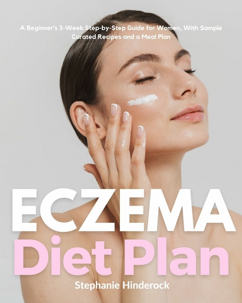 Eczema Diet for Women -  Stephanie Hinderock