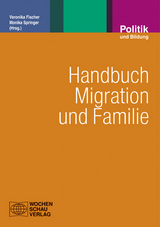Handbuch Migration und Familie - 