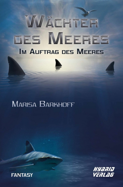 Wächter des Meeres: Im Auftrag des Meeres - Marisa Barkhoff