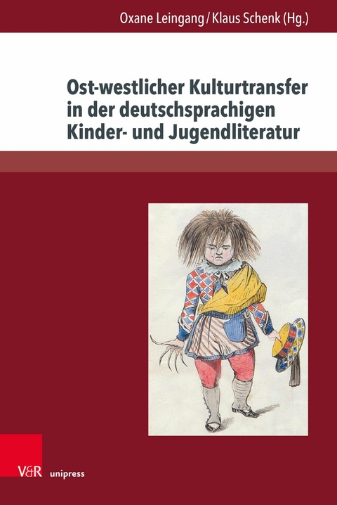 Ost-westlicher Kulturtransfer in der deutschsprachigen Kinder- und Jugendliteratur -  Oxane Leingang,  Klaus Schenk