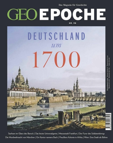GEO Epoche 98/2019 - Deutschland um 1700 - GEO EPOCHE Redaktion