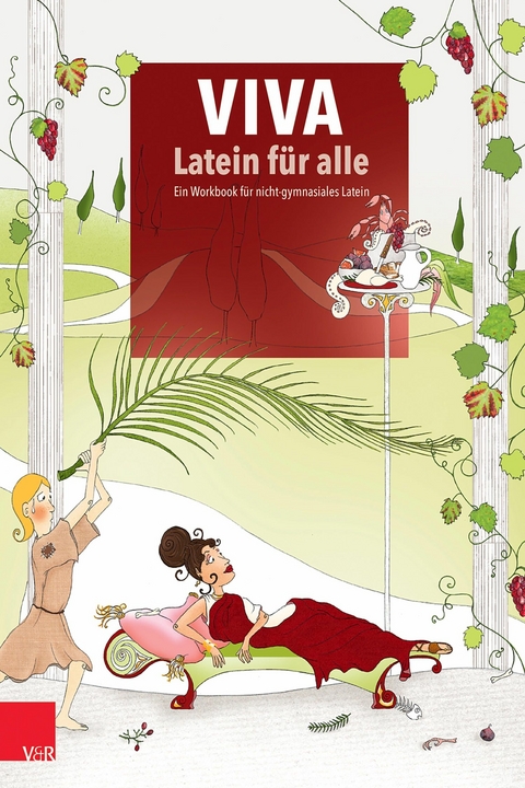eBook: VIVA - Latein für alle von Sophia Betker u.a., ISBN  978-3-647-71162-1