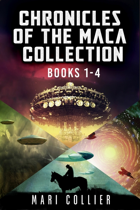 Chronicles Of The Maca Collection - Books 1-4 -  Mari Collier