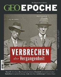 GEO Epoche 106/2020 - Verbrechen der Vergangenheit - GEO EPOCHE Redaktion; GEO EPOCHE Redaktion