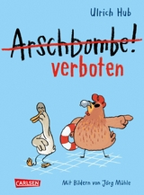 Arschbombe verboten -  Ulrich Hub