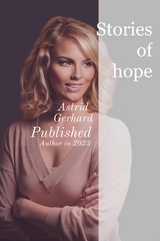 Stories of hope - Astrid Gerhard
