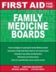 First Aid for the Family Medicine Boards - Tao Le;  Christine Dehlendorf;  Michael Mendoza;  Cynthia Ohata