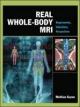 Real Whole-Body MRI: Requirements, Indications, Perspectives - Mathias Goyen