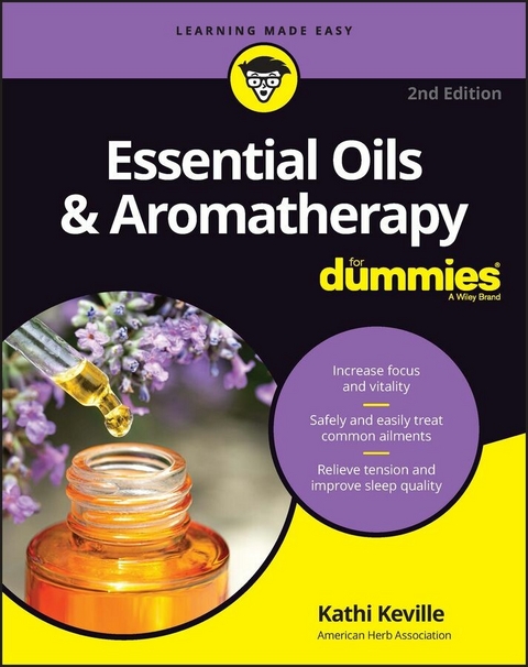 Essential Oils & Aromatherapy For Dummies -  Kathi Keville