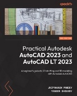 Practical Autodesk AutoCAD 2023 and AutoCAD LT 2023 -  Jaiprakash Pandey,  Yasser Shoukry