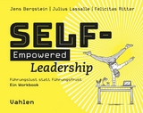 Self-Empowered Leadership - Jens Bergstein, Julius Lassalle, Felicitas Ritter