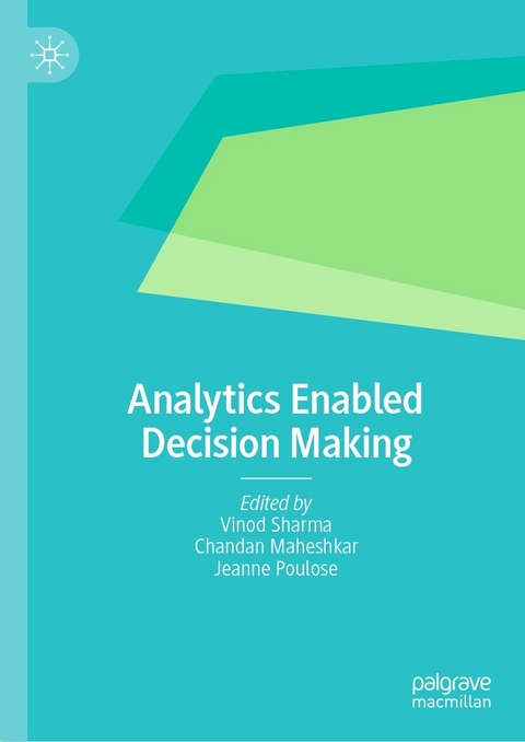 Analytics Enabled Decision Making - 