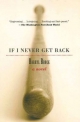 If I Never Get Back - Darryl Brock