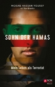 Sohn der Hamas: Mein Leben als Terrorist Mosab Hassan Yousef Author