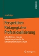 Perspektiven Pädagogischer Professionalisierung