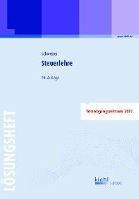 Steuerlehre - Lösungsheft - Reinhard Schweizer