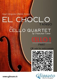 Cello 1 part of "El Choclo" for Cello Quartet - Ángel Villoldo, a cura di Francesco Leone